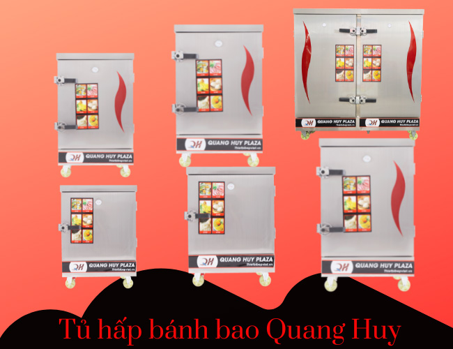 Quang Huy cung cấp đa dạng tủ hấp bánh bao 