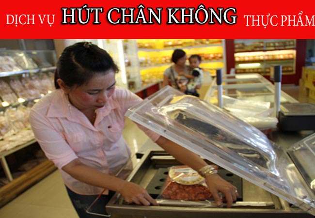 TOP 5 dịch vụ hút chân không thực phẩm uy tín tại Hà Nội