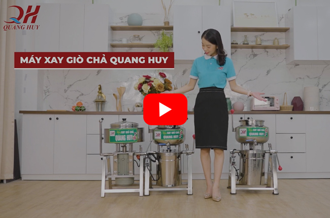 Video Giới Thiệu Máy Xay Giò Chả Quang Huy